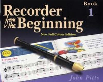 Recorder from the Beginning: Bk. 1: Pupil’s Book