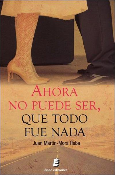 Ahora no puede ser, que todo fue nada