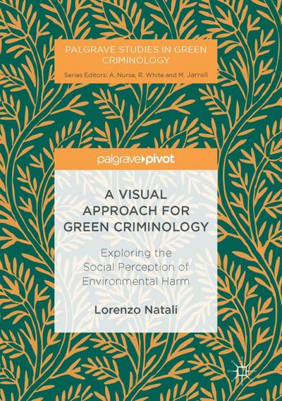 A Visual Approach for Green Criminology