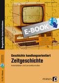 Geschichte handlungsorientiert: Zeitgeschichte