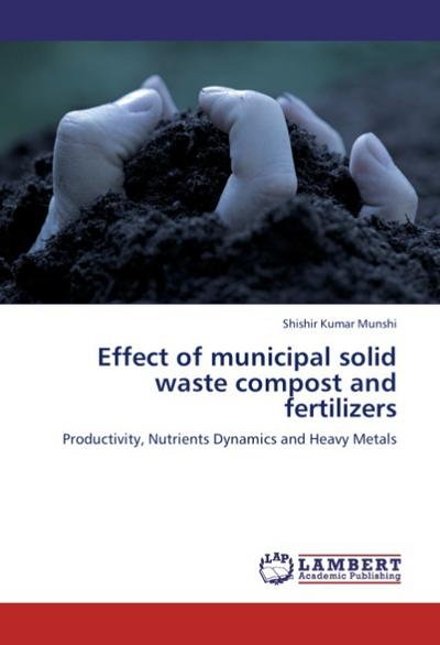 Effect of municipal solid waste compost and fertilizers