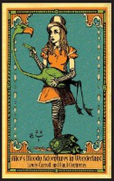 Alice’s Bloody Adventures in Wonderland