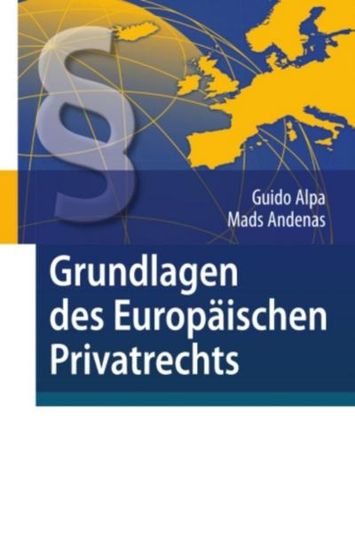 Grundlagen des Europäischen Privatrechts