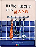Hier kocht ein Mann