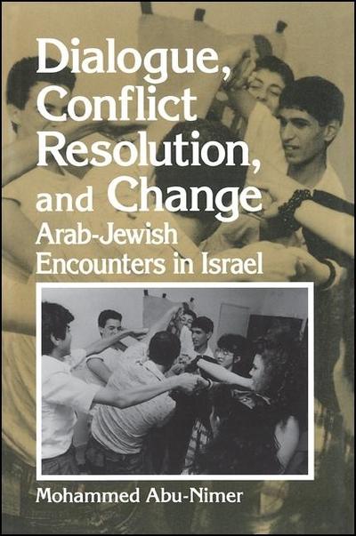 Dialogue, Conflict Resolution, and Change