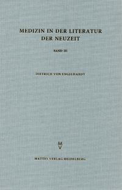 Medizin in der Literatur der Neuzeit III