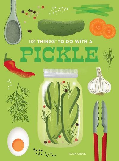 101 Things to Do with a Pickle, New Edition