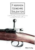 Fabriken - Gewehre - Soldaten