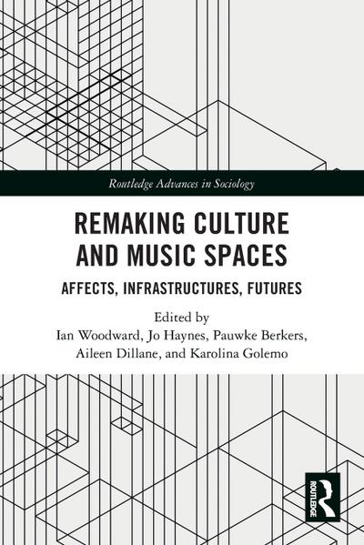 Remaking Culture and Music Spaces