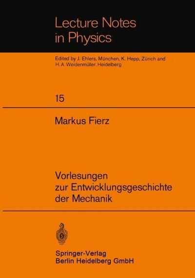 Vorlesungen zur Entwicklungsgeschichte der Mechanik