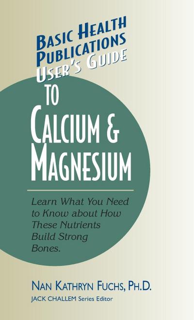 User’s Guide to Calcium & Magnesium