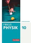 Fokus Physik - Neubearbeitung - Gymnasium Bayern - 10. Jahrgangsstufe