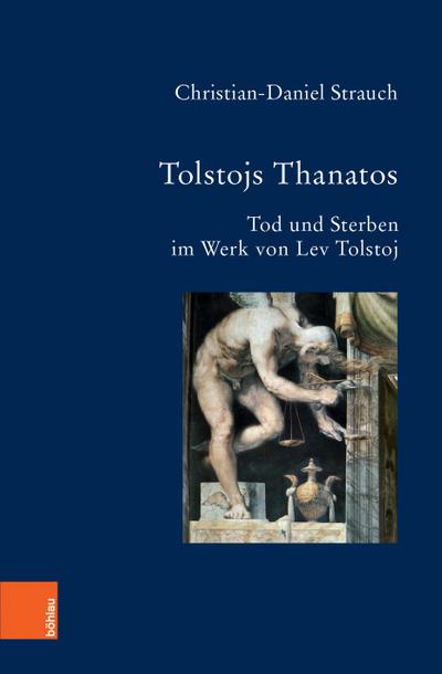 Strauch, C: Tolstojs Thanatos