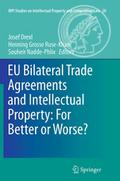 EU Bilateral Trade Agreements and Intellectual Property: For Better or Worse?