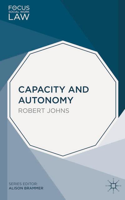 Capacity and Autonomy