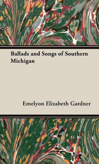 Ballads and Songs of Southern Michigan