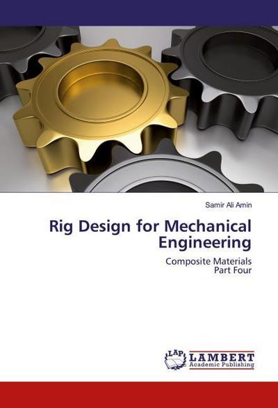 Rig Design for Mechanical Engineering