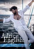 Adrien English: Tod eines Piratenkönigs