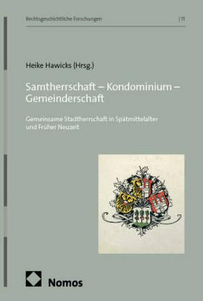 Samtherrschaft - Kondominium - Gemeinderschaft