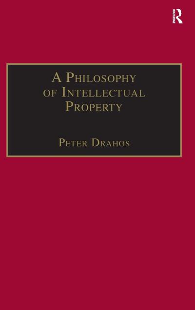 A Philosophy of Intellectual Property