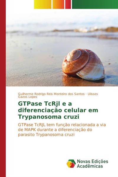 GTPase TcRjl e a diferenciação celular em Trypanosoma cruzi