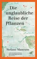 Die unglaubliche Reise der Pflanzen