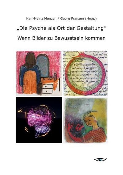 ’Die Psyche als Ort der Gestaltung’