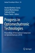 Progress in Optomechatronic Technologies