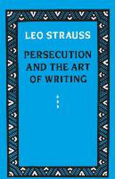Persecution and the Art of Writing