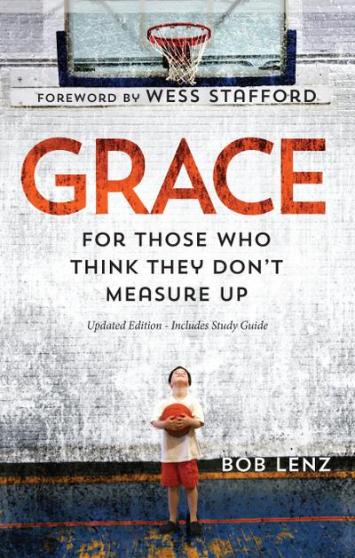 Grace: For Those Who Think They Don’t Measure Up