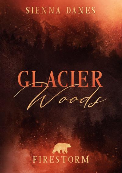Glacier Woods: Firestorm