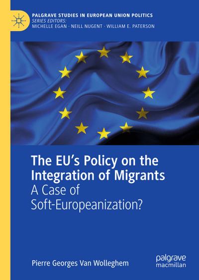 The EU¿s Policy on the Integration of Migrants