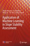Application of Machine Learning in Slope Stability