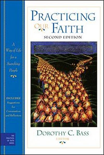 Practicing Our Faith