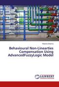 Behavioural Non-Linearties Compensation Using AdvancedFuzzyLogic Model