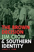 The Brown Decision, Jim Crow, and Southern Identity
