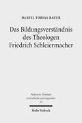 Das Bildungsverständnis des Theologen Friedrich Schleiermacher