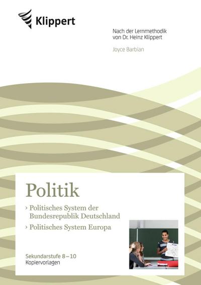 Politik 8-10, Politisches System in der Bundesrepublik Deutschland - Politisches System Europa