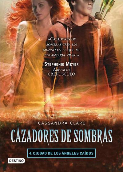 Cazadores de sombras 4. Ciudad de los ángeles caídos
