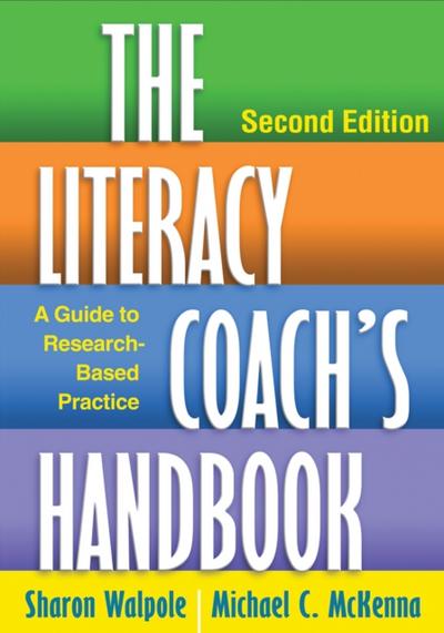 The Literacy Coach’s Handbook, Second Edition
