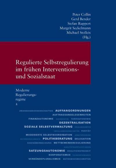 Regulierte Selbstregulierung im frühen Interventions- und Sozialstaat