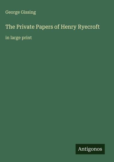 The Private Papers of Henry Ryecroft