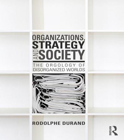 Organizations, Strategy and Society