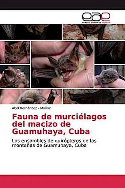 Fauna de murciélagos del macizo de Guamuhaya, Cuba