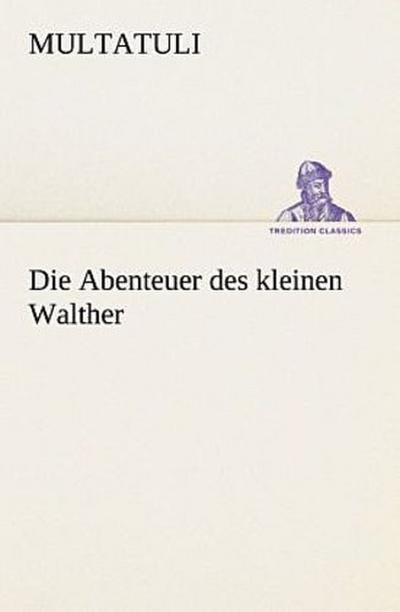 Die Abenteuer des kleinen Walther
