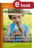 Staunen lernen und Achtung empfinden