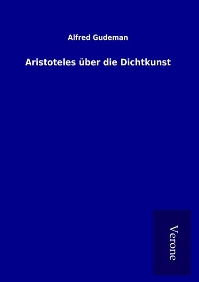 Aristoteles über die Dichtkunst