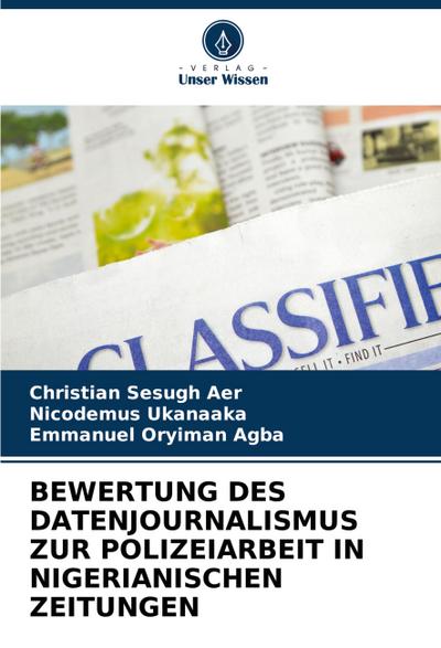 BEWERTUNG DES DATENJOURNALISMUS ZUR POLIZEIARBEIT IN NIGERIANISCHEN ZEITUNGEN