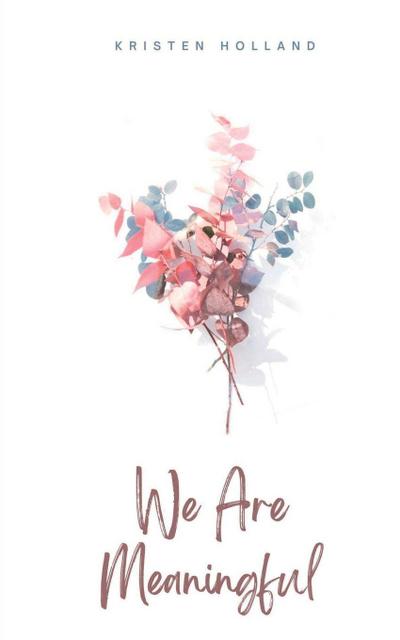 We Are Meaningful