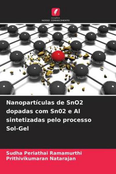 Nanopartículas de SnO2 dopadas com Sn02 e Al sintetizadas pelo processo Sol-Gel